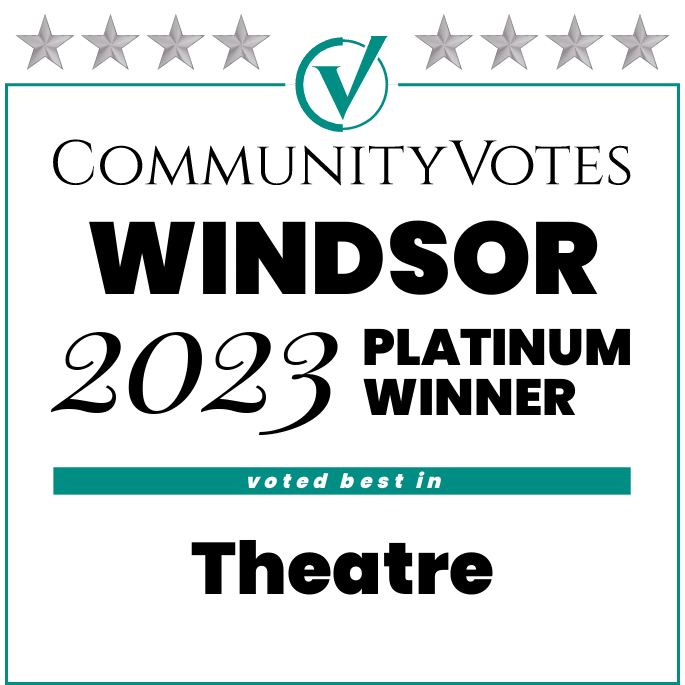 CommunityVotes Windsor 2023 Platinum Winner in Theatre